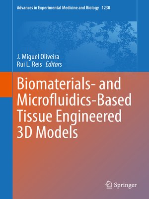 cover image of Biomaterials- and Microfluidics-Based Tissue Engineered 3D Models